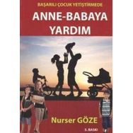 Başarılı Çocuk Yetiştirmede Anne Babaya Yardım - Nurser Göze