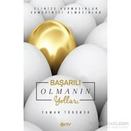 Başarılı Olmanın Yolları - Yaman Törüner
