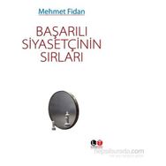 Başarılı Siyasetçinin Sırları - Mehmet Fidan