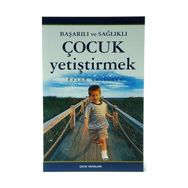 Başarılı ve Sağlıklı Çocuk Yetiştirmek - Hasan Çalışkan