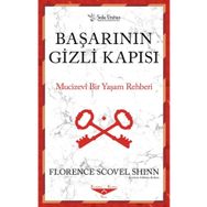 Başarının Gizli Kapısı Mucizevi Bir Yaşam Rehberi - Florence Scovel Shinn Sola