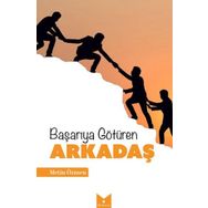 Başarıya Götüren Arkadaş Metin Özmen