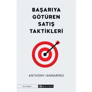 Başarıya Götüren Satış Taktikleri-Anthony Iannarino