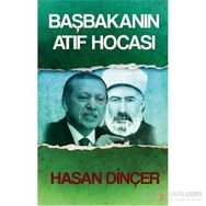 Başbakanın Atıf Hocası - Hasan Dinçer