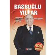 Başbuğlu Yıllar - Hüseyin Hüsnü Uğur
