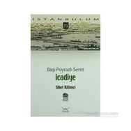 BAŞI POYRAZLI SEMT İCADİYE - SIBEL KILIMCI