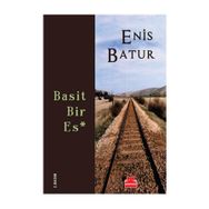Basit Bir Es - Enis Batur