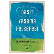 Basit Yaşama Felsefesi Jerome Brillaud