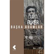 Başka Adamlar - Cuma Büker
