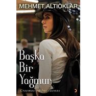 Başka Bir Yağmur - Mehmet Altıoklar