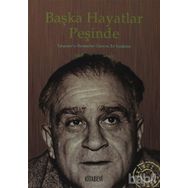 BAŞKA HAYATLAR PEŞİNDE TANPINAR'IN ROMANLARI ÜZERİNE BIR İNCELEME - MEHMET TÖRENEK