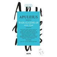 BAŞKALAŞIMLAR - APULEIUS