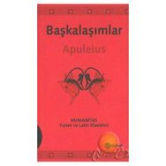BAŞKALAŞIMLAR (LATINCE-TÜRKÇE) - LUCIUS APULEIUS