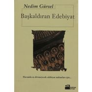 Başkaldıran Edebiyat - Nedim Gürsel