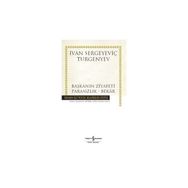 Başkanın Ziyafeti - Parasızlık - Bekar - ivan sergevic turgenyev