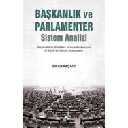 Başkanlık ve Parlamenter Sistem Analizi - İrfan Paçacı