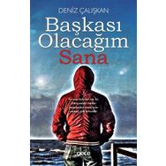 Başkası Olacağım Sana Deniz Çalışkan