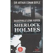 BASKERVILLE'LERIN KÖPEĞİ SHERLOCK HOLMES - ARTHUR CONAN DOYLE