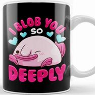 Baskı Dükkanı Adorable I Blob You So Deeply Cute Blobfish Pun Kupa Bardak