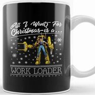 Baskı Dükkanı All I Want For Christmas İs A Work Loader Aliens Kupa Bardak