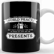 Baskı Dükkanı All I Want İs For Christmas Is World Peace or Presents Kupa