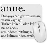 Baskı Dükkanı Anne Kelime Mouse Pad