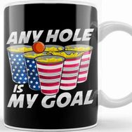 Baskı Dükkanı Any Hole Is My Goal Beer Pong American 4th Of July Kupa