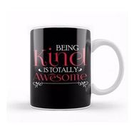 Baskı Dükkanı Being Kind Is Totally Awesome Anti Bullying Kupa Bardak