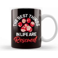Baskı Dükkanı Best Things İn Life Are Rescued Animal Rescue Dog Paw Pet Kupa Bardak