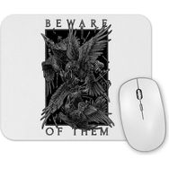 Baskı Dükkanı Beware of Them the Crow Mouse Pad