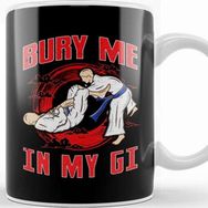 Baskı Dükkanı Bjj Bury Me in My Gi Mma Brazil Jiu Jitsu Fighter Kupa