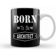 Baskı Dükkanı Born to Be Architect Kupa Bardak