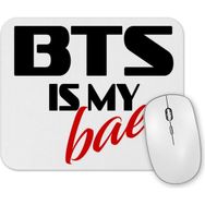 Baskı Dükkanı Bts is My Bae Mouse Pad
