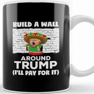 Baskı Dükkanı Build a Wall Around Donald Trump Kupa