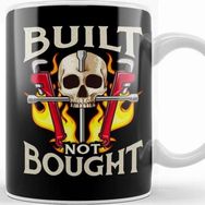 Baskı Dükkanı Built Not Bought Car Motorcycle Mechanic Junkie Kupa