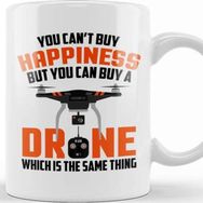 Baskı Dükkanı Buy Drone it S the Same Thing As Buying Happiness Kupa