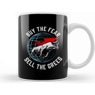 Baskı Dükkanı Buy The Fear Sell the Greed Bull Market Investing Kupa