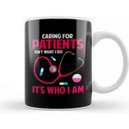Baskı Dükkanı Caring For Patients Isn't What I Do, It's Who I Am Kupa Bardak
