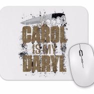 Baskı Dükkanı Carol is My Daryl Mouse Pad