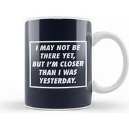 Baskı Dükkanı Closer Than I Was Yesterday Gym Inspiration Kupa