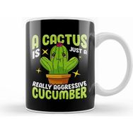 Baskı Dükkanı Cute A Cactus Is Just A Really Aggressive Cucumber Kupa