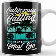 Baskı Dükkanı Cute California Is Calling and I Must Go Vacation Kupa Bardak