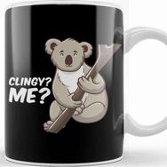 Baskı Dükkanı Cute Clingy Me No Way Koala Funny Animal Pun Kupa