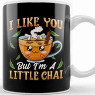 Baskı Dükkanı Cute & Funny I Like You But I'm A Little Chai Pun Kupa Bardak