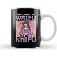 Baskı Dükkanı Cute Funny Mess With The Waifu Get The Knifu Pun Kupa