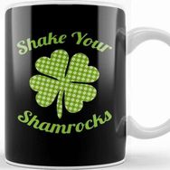 Baskı Dükkanı Cute Funny Shake Your Shamrocks St Patty S Day Kupa