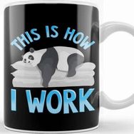 Baskı Dükkanı Cute Funny This Is How I Work Lazy Panda Working Kupa