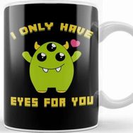Baskı Dükkanı Cute I Only Have Eyes for You Three Eyed Alien Pun Kupa