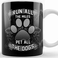 Baskı Dükkanı Cute Run All The Miles Pet All The Dogs Runners Kupa