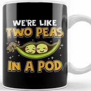 Baskı Dükkanı Cute We're Like Two Peas In A Pod Romantic Pun Beyaz 330 ml Porselen Kupa Bardak
